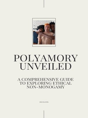 cover image of Polyamory Unveiled